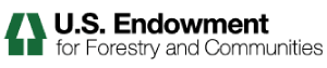 U.S. Endowment for Forestry and Communities U.S. Endowment for Forestry and Communities